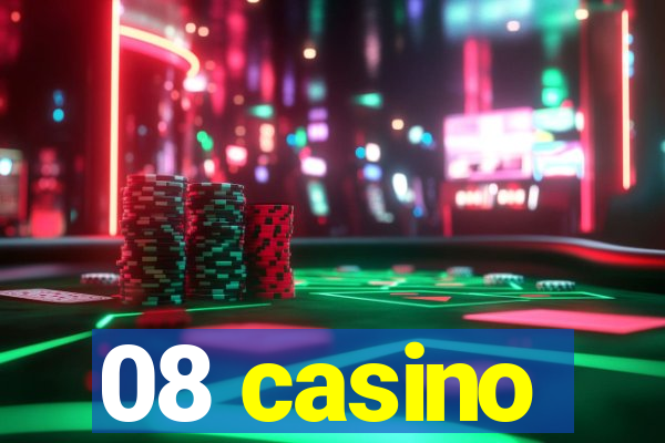 08 casino