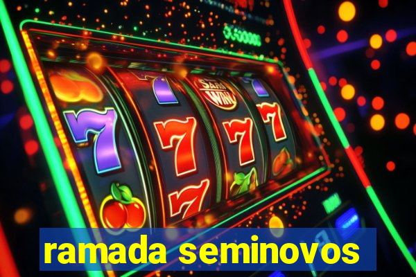 ramada seminovos