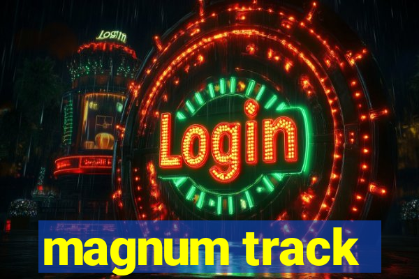 magnum track