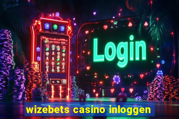 wizebets casino inloggen