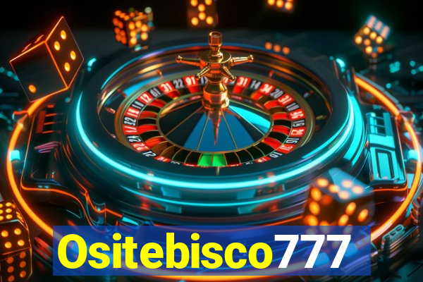 Ositebisco777