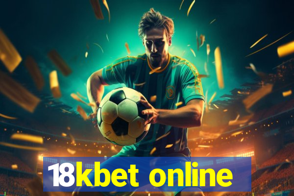 18kbet online