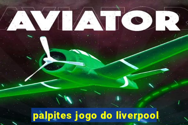 palpites jogo do liverpool