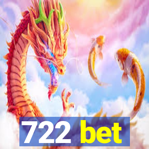 722 bet