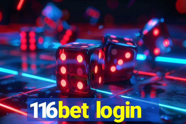 116bet login