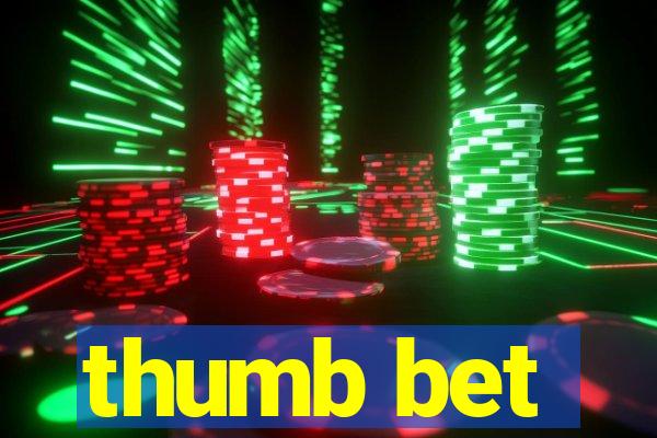 thumb bet