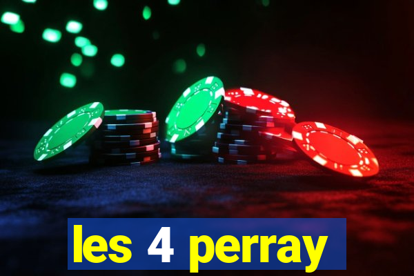 les 4 perray