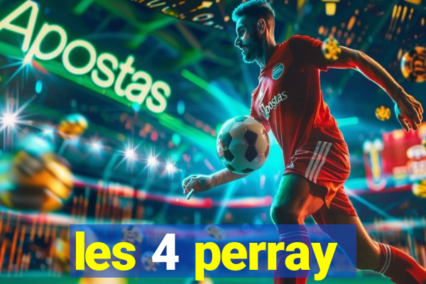 les 4 perray