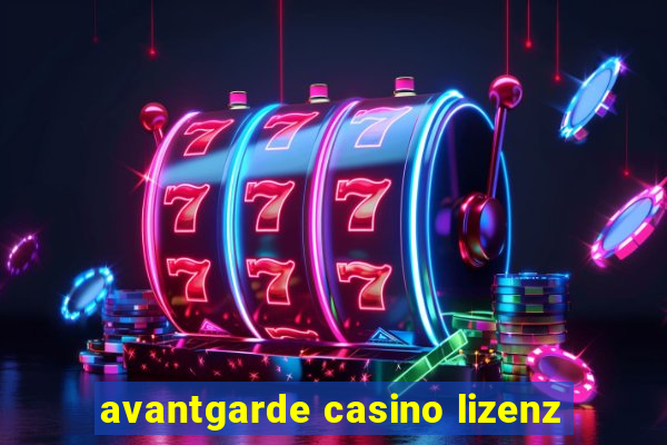 avantgarde casino lizenz