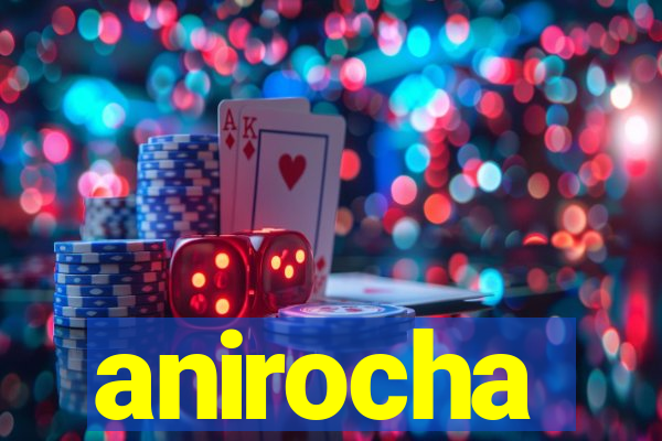 anirocha