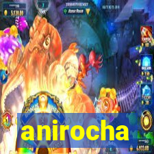 anirocha