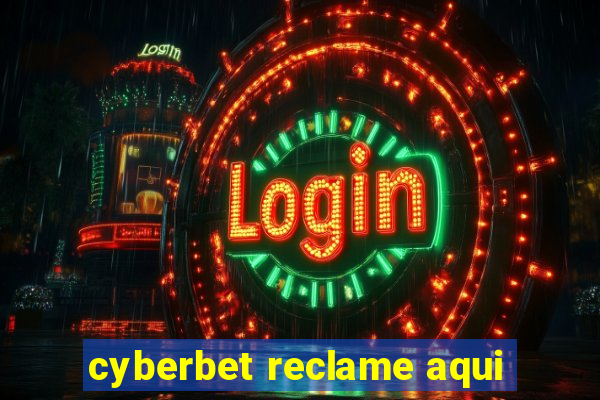 cyberbet reclame aqui