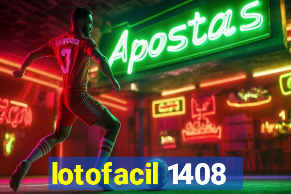 lotofacil 1408