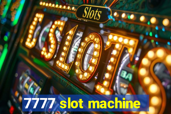 7777 slot machine