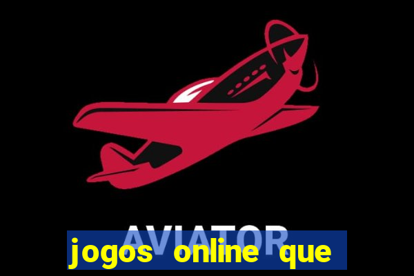 jogos online que realmente pagam