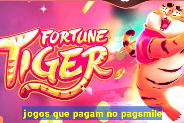 jogos que pagam no pagsmile