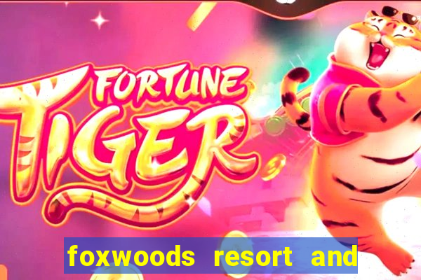 foxwoods resort and casino hotels