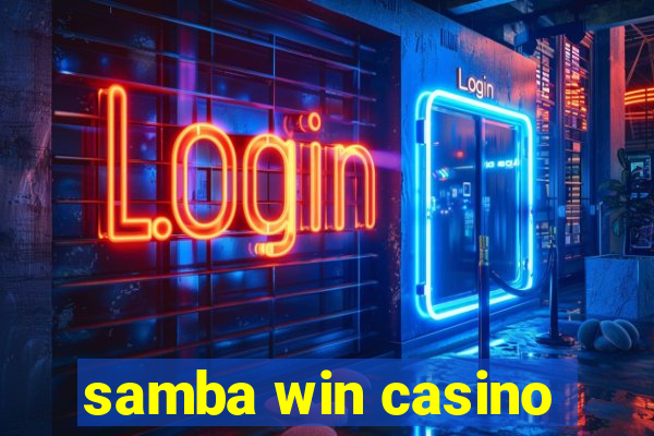 samba win casino