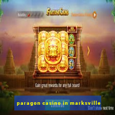 paragon casino in marksville