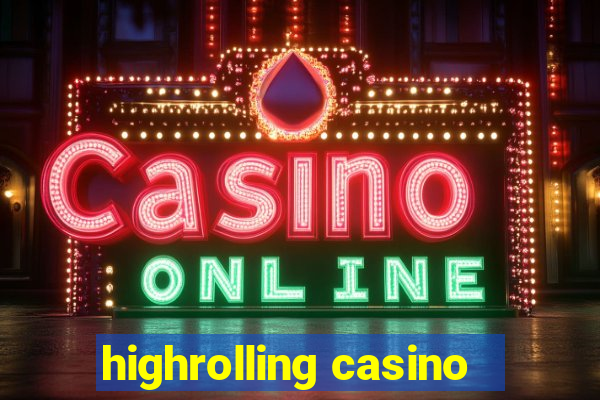 highrolling casino