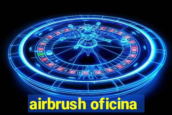 airbrush oficina