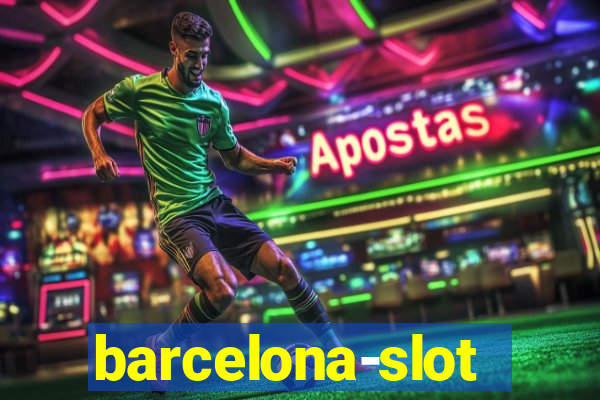 barcelona-slot