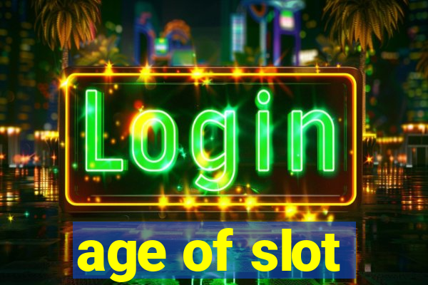 age of slot