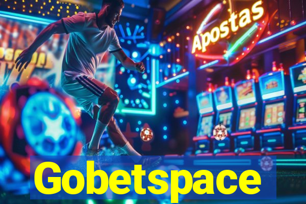 Gobetspace