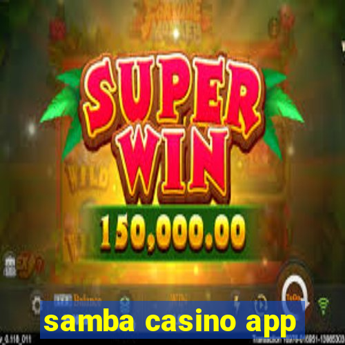 samba casino app