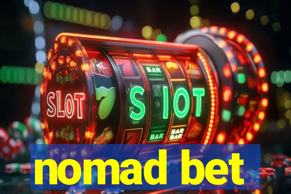 nomad bet