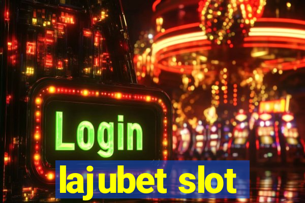 lajubet slot