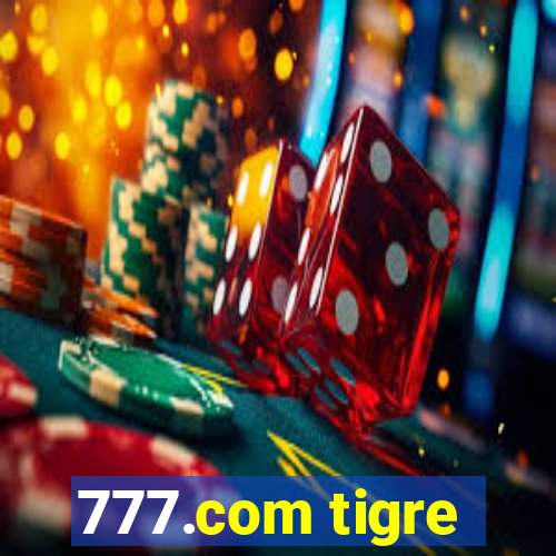 777.com tigre