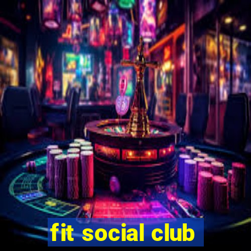 fit social club