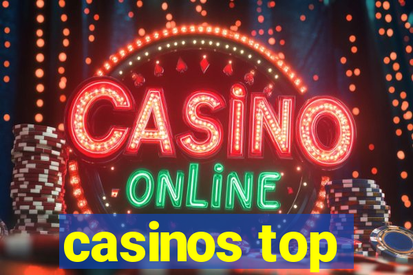 casinos top