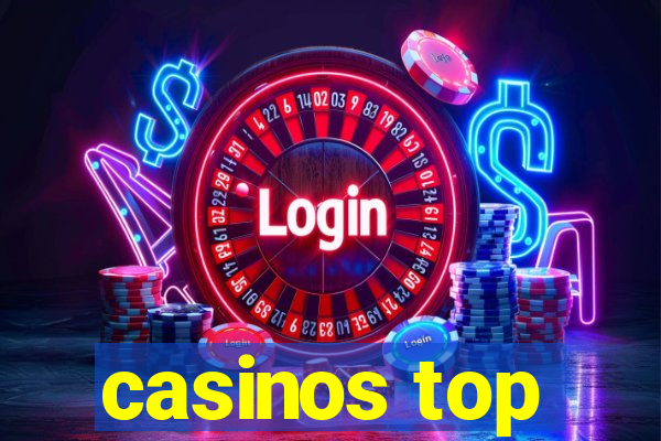 casinos top