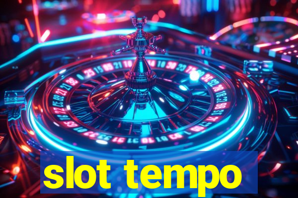 slot tempo