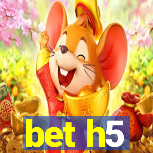 bet h5