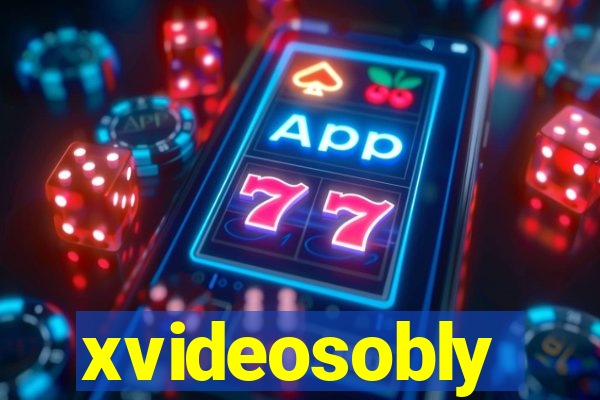 xvideosobly