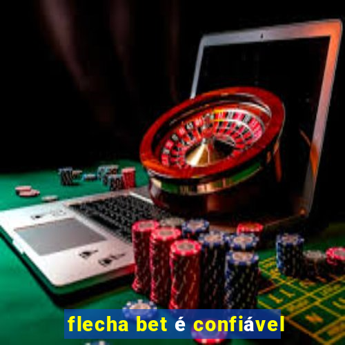 flecha bet é confiável