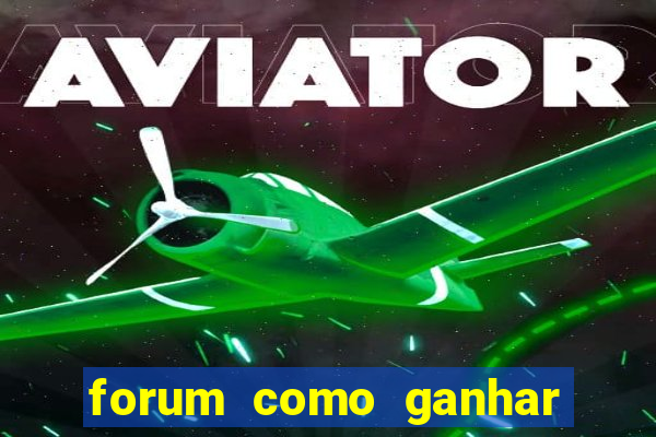 forum como ganhar na loteria