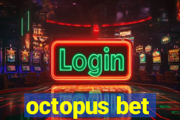 octopus bet