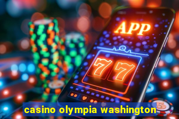 casino olympia washington