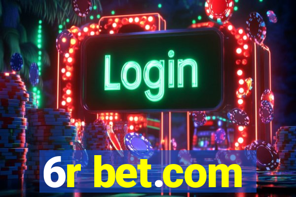 6r bet.com