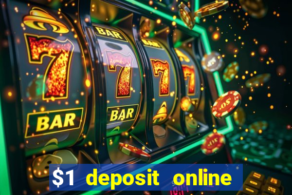 $1 deposit online casino usa