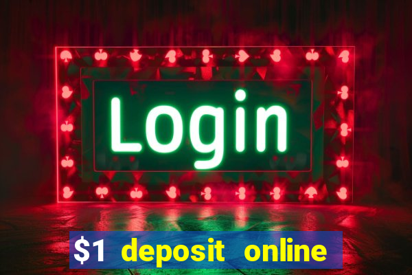 $1 deposit online casino usa