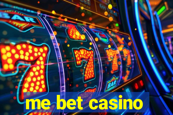 me bet casino