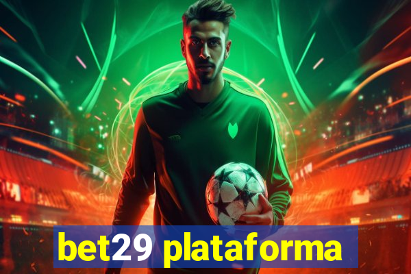 bet29 plataforma