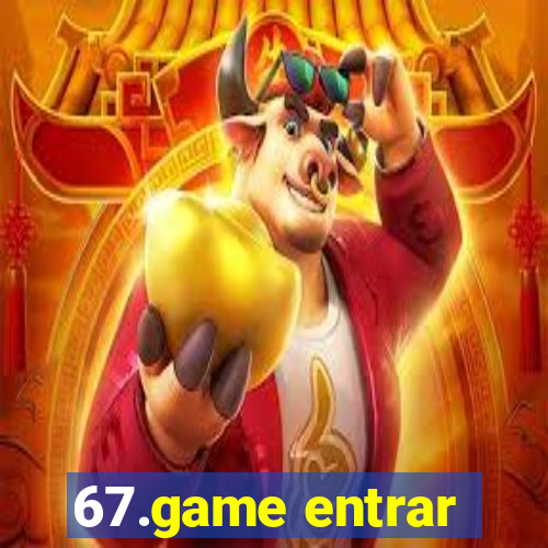 67.game entrar