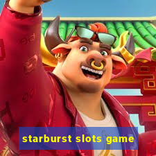 starburst slots game