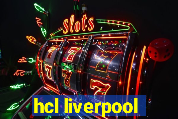 hcl liverpool